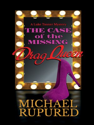 cover image of The Case of the Missing Drag Queen